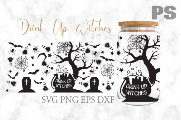 Drink Up Witches Graphics & Tumbler Wraps