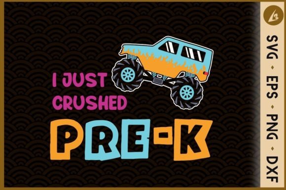 I Just Crushed Pre-K: Graphics for Crafts Brands
