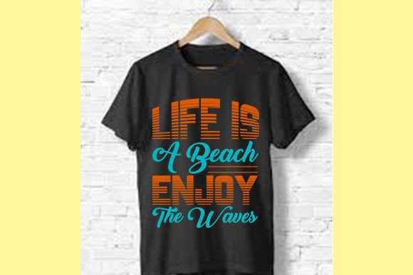 Life Is a Beach Graphics: T-Shirt Designs for Local Branding