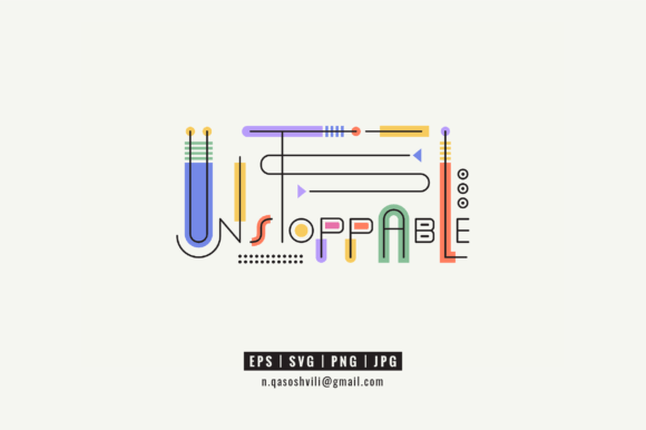 Unstoppable Modern Motivational ART: Graphics & Print Templates